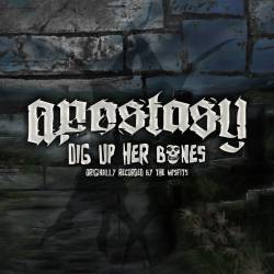 Apostasy (USA-1) : Dig Up Her Bones